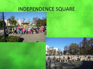INDEPENDENCE SQUARE

 