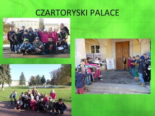 CZARTORYSKI PALACE

 