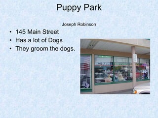 Puppy Park Joseph Robinson ,[object Object],[object Object],[object Object]
