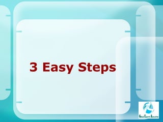 3 Easy Steps 