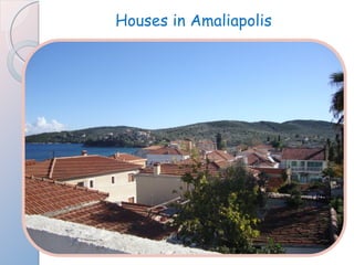 Houses in Amaliapolis 