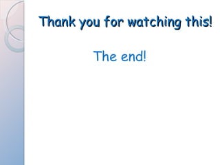 Thank you for watching this! The end! 