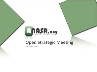 Open	
  Strategic	
  Mee.ng	
  
October	
  2013	
  
 