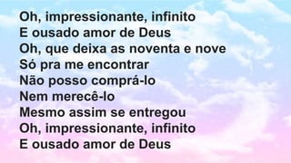 Ousado amor - Isaias Saad - Slides | PPTX