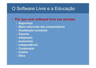 O Uso Da Informatica Na Educação e o Software Livre