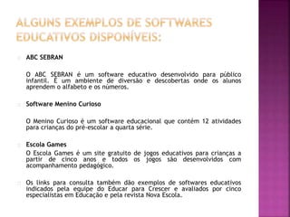 Escola Games, Software