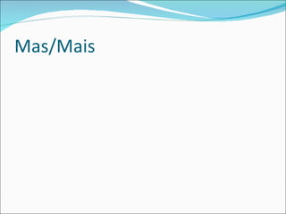 Mas/Mais 