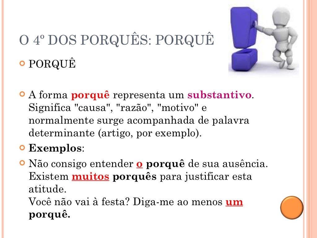 Explique O Uso Dos Porquês Do último Quadrinho