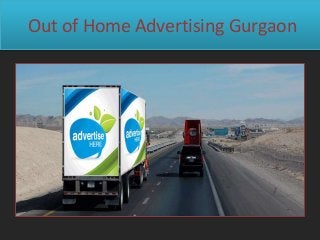 Out of Home Advertising Gurgaon
 