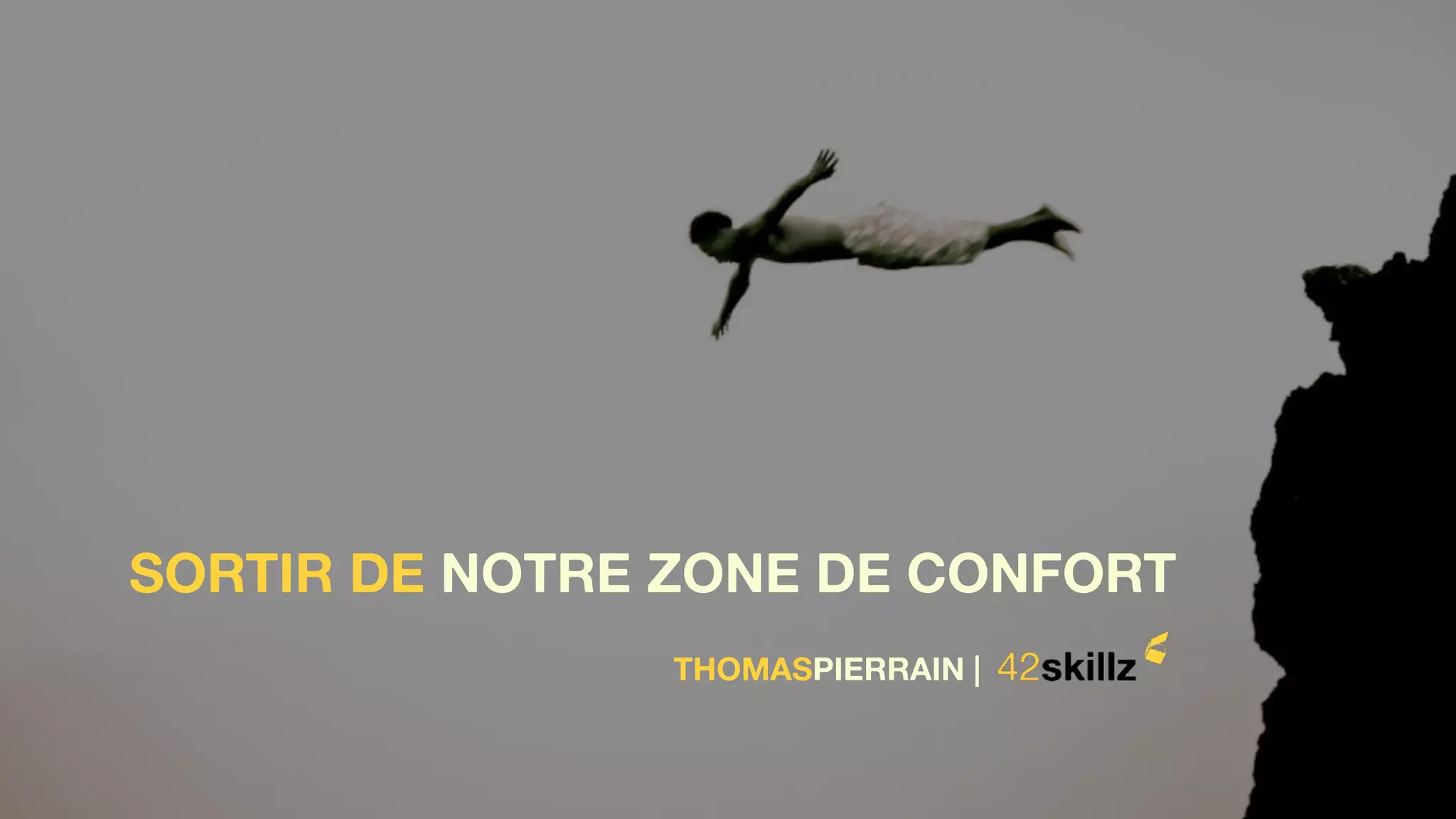 SORTIR DE NOTRE ZONE DE CONFORT
THOMASPIERRAIN |
 