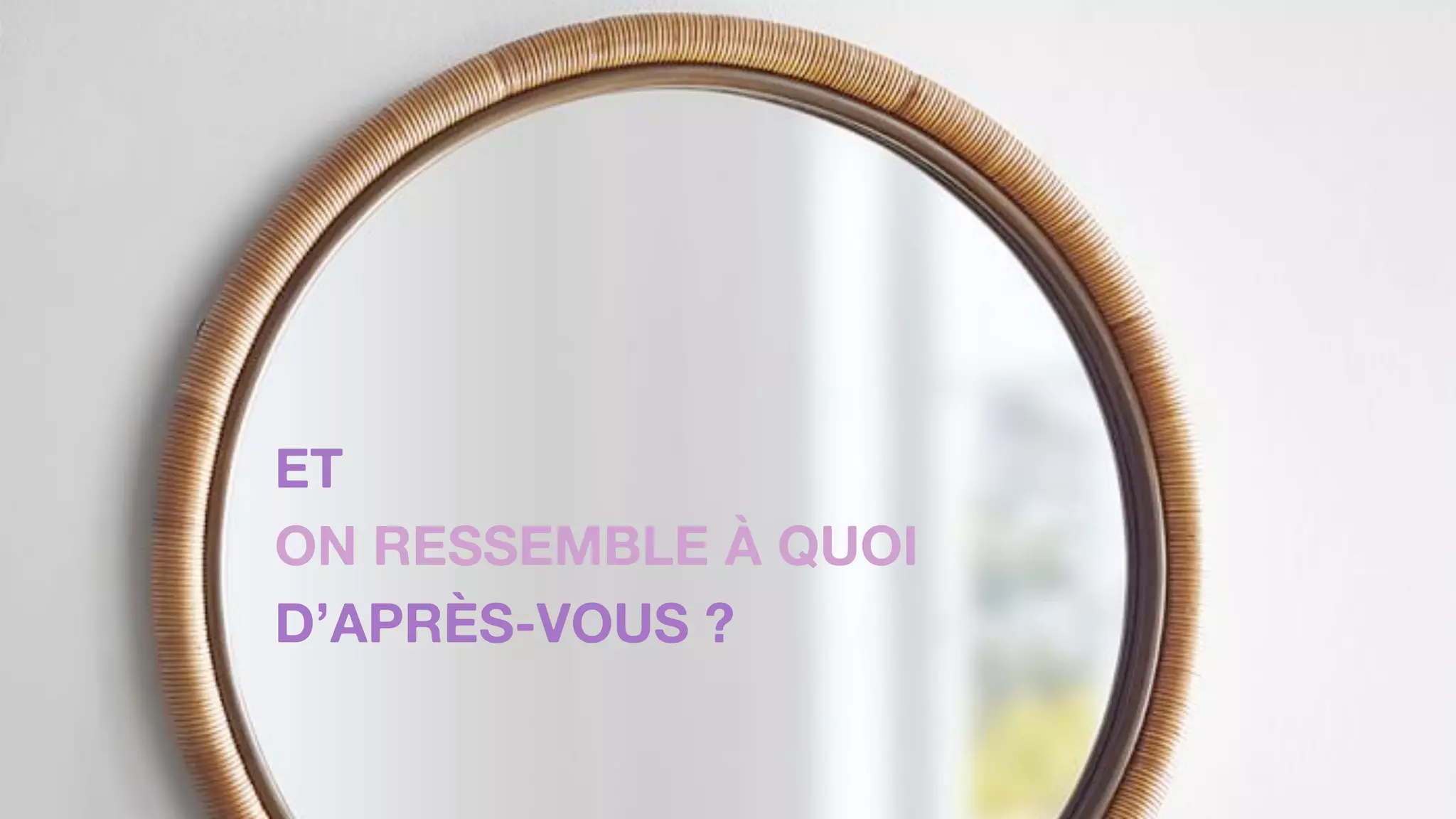 ETNOUSDANSTOUTÇA?
ET
ON RESSEMBLE À QUOI
D’APRÈS-VOUS ?
 