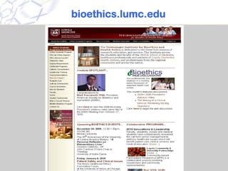 bioethics.lumc.edu
 
