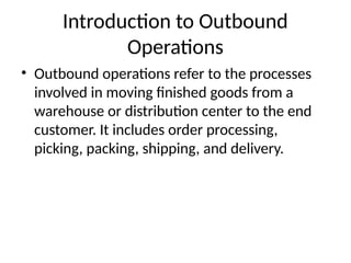 Outbound_Operations_Presentation in detail.pptx