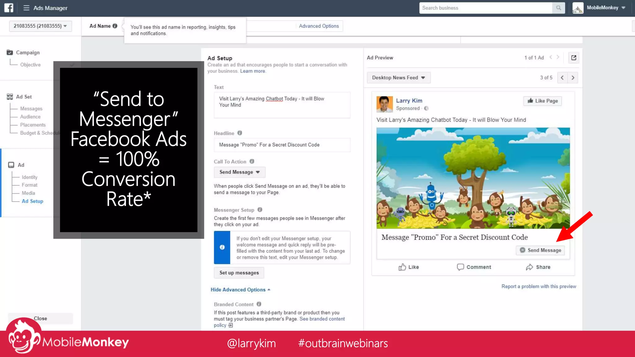 “Send to
Messenger”
Facebook Ads
= 100%
Conversion
Rate*
@larrykim #outbrainwebinars
 