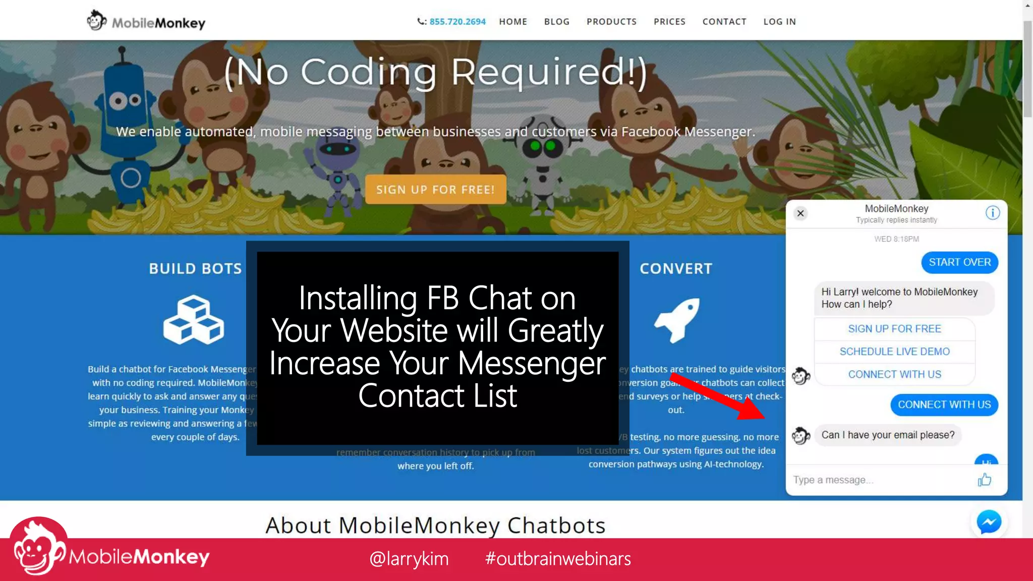 Installing FB Chat on
Your Website will Greatly
Increase Your Messenger
Contact List
@larrykim #outbrainwebinars
 