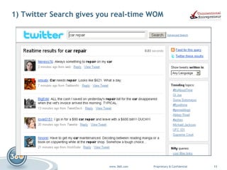 1) Twitter Search gives you real-time WOM 
