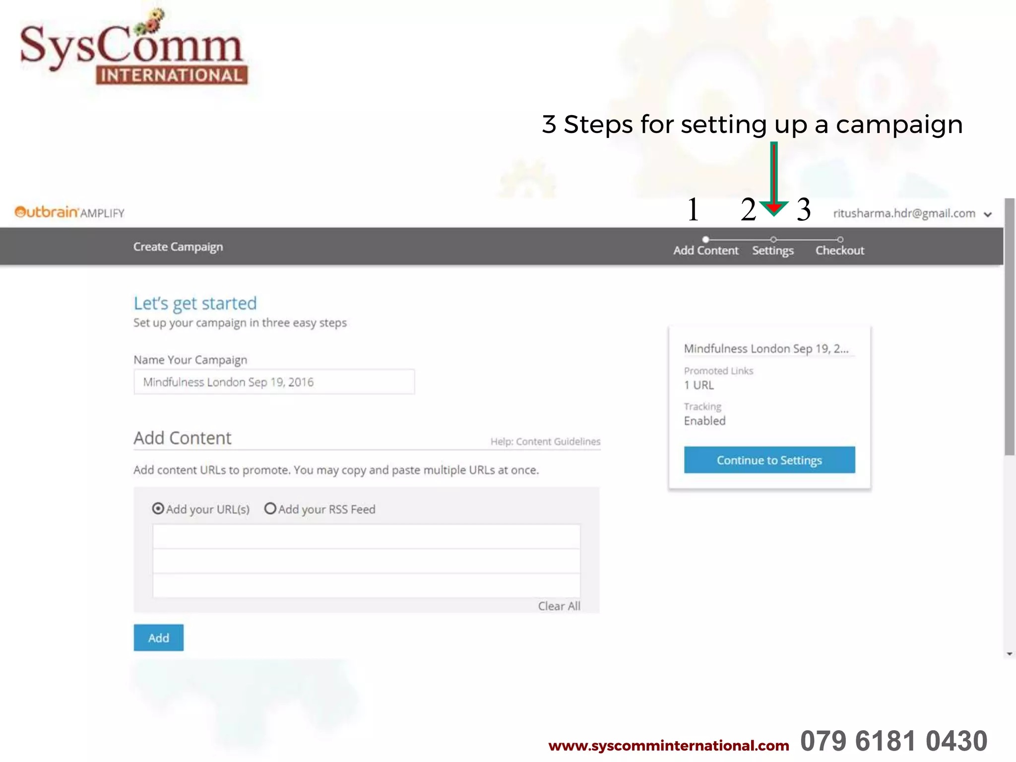 3 Steps for setting up a campaign
1 2 3
www.syscomminternational.com 079 6181 0430
 