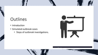 A simulated outbreak – Case Scenarios 