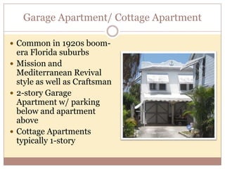 Garage DesignAvailable from mail order catalogsEarly garages had double swinging doorsSliding track doorsOverhead doors invented in 1921 by C. G. Johnson (Overhead Door Company)Also invented electric garage door opener in 1926Can match the main house or be different styleWood, metal, brick, stucco all common