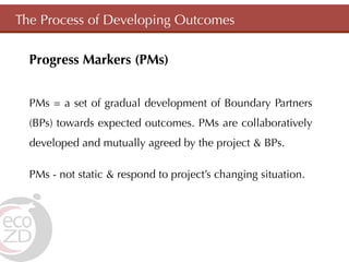 Lessons Learned from the application of Outcome Mapping to an IDRC EcoHealth project: A double-acting participatory process 