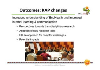 Knowledge changes and lessons learned, looking at outcome pathway of an Ecohealth project