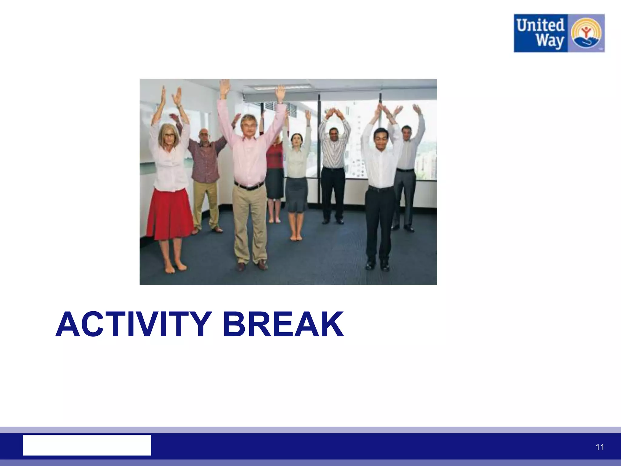 ACTIVITY BREAK


                 11
 