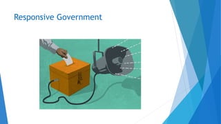 Responsive Government
 