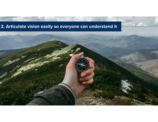 Conference │ ©2021 VMware, Inc.
2. Articulate vision easily so everyone can understand it
Photo by Anastasia Petrova on Unsplash
 