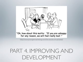 http://www.jmorganmarketing.com/the-social-crm-process/




PART 4. IMPROVING AND
    DEVELOPMENT
 