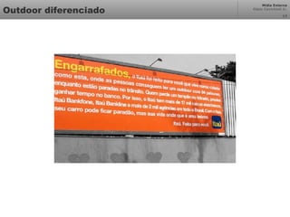 Mídia Externa
Odair Cavichioli Jr.
Outdoor diferenciado 13
 