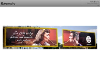 Mídia Externa
Odair Cavichioli Jr.
Exemplo 23
 