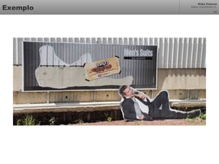 Mídia Externa
Odair Cavichioli Jr.
Exemplo 25
 