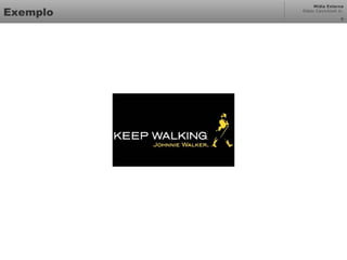 Mídia Externa
Odair Cavichioli Jr.
Exemplo 8
 