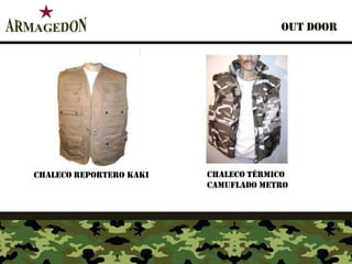OUT DOOR




                         Captain cool
Chaleco Reportero Kaki     Chaleco térmico
                           camuflado Metro
 