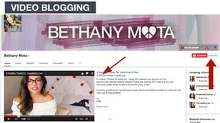 122
VIDEO BLOGGING
 