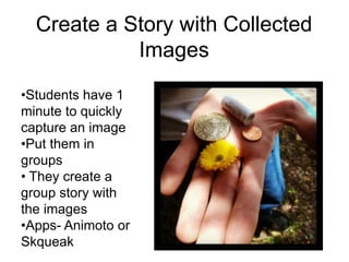 Leafsnap.com
Use Classification Apps
 