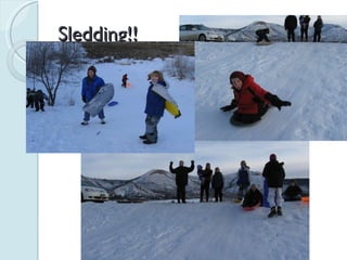 Sledding!! 