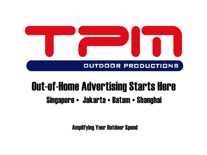 out of home advertising starts here singapore jakarta batam shanghai amplifying - Advertising Specialist out of home advertising starts here singapore jakarta batam shanghai amplifying - Advertising Specialist
