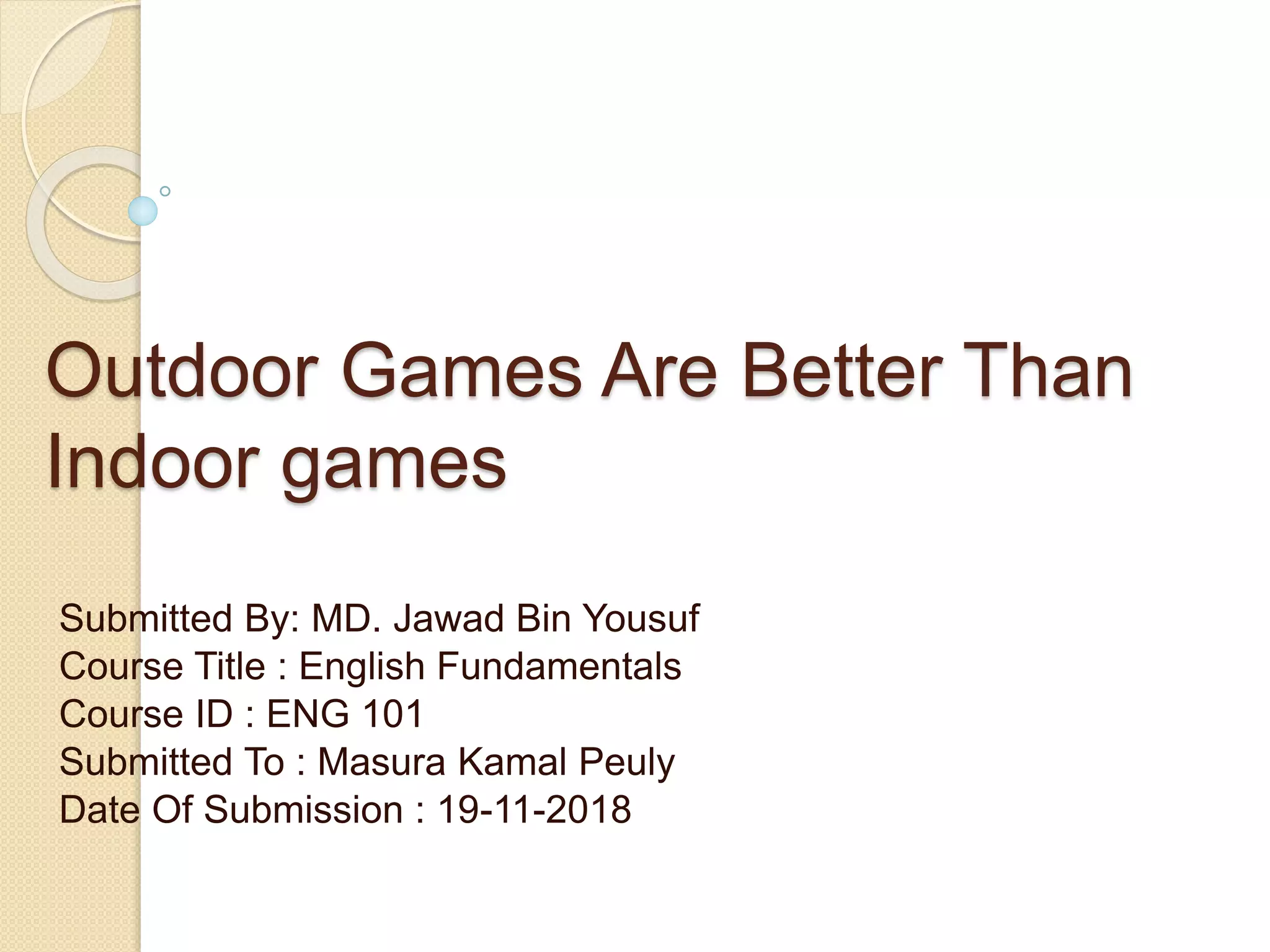 Outdoor games are better than indoor games | PPTX | Fitness and ...