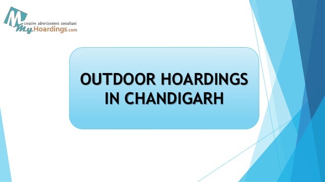 OUTDOOR HOARDINGS
IN CHANDIGARH
 
