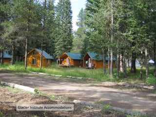 Glacier Institute Accommodations