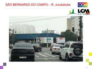 4
SÃO BERNARDO DO CAMPO – R. Jurubatuba
 