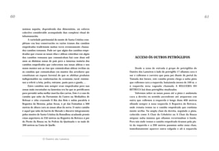 60

61
mámoa supuña, dependendo das dimensións, un esforzo
colectivo considerable acompañado dun complexo ritual de
inhumanación.
A variedade patrimonial do monte de Santa Cristina complétase coa boa conservación en varios tramos dos camiños
empedrados tradicionais moitas veces erroneamente chamados camiños romanos. Pode ser que algún dos camiños empedrados que cruzan as nosas vilas e aldeas coincidan con algún
dos camiños romanos que comunicaban hai case dous mil
anos as distintas zonas do país pero a inmensa maioría dos
camiños empedrados que coñecemos nas nosas aldeas e nos
nosos montes son as vías que comunicaban aldeas veciñas ou
os camiños que comunicaban cos montes dos arredores que
constituían un espazo forestal do que se obtiñan produtos
indispensables na conformacion da economía rural; estámonos a referir a leña, pedra, estrume, pasto para o gando, ...
Estes camiños non sempre eran empedrados pero nas
zonas máis encostadas ou lamentas era bo que se petrificasen
para permitir unha mellor marcha dos carros. Este é o caso do
camiño que sobe da Portamián do Castro na Medialdea de
Belesar e viña cruzando O Río dos Bois e subía paralela á
Regueira da Mexona, polas Aveas, ó pé das Fontaíñas a 300
metros de altura cara as zonas altas da serra. O outro camiño
é aquel que sobe do barrio de Morade e discorre integramente
polos montes de Santa Cristina da Ramallosa acadando pronto
cotas superiores ós 250 metros na Regueira do Retruca á par
do Picoto da Bouza ou As Pedras da Queimada e os máis de
300 metros na Costa de Quelle.

O Outeiro dos Lameiros

ACCESO ÓS OUTROS PETRÓGLIFOS
Desde a zona de entrada ó grupo de petróglifos do
Outeiro dos Lameiros ó lado do petróglifo 17 ollamos cara ó
sur e collemos o carreiro que pasa por diante do portal da
Tomada dos Ineses, este camiño pronto chega a unha pista
que collemos cara a esquerda, baixámola menos de 100 m. e
á esquerda nesa vagoada chamada A REGUEIRA DO
RETRUCA hai dous petróglifos sinalizados.
Volvemos sobre os nosos pasos até a pista e andámola
cara a dereita en sentido ascendente até atoparnos con
outra que collemos á esquerda ó longo duns 400 metros
ollando sempre á nosa esquerda A Regueira do Retruca,
onde remata vemos xa o camiño empedrado que continúa
monte arriba. Na ampla chan da dereita, seguindo a pista,
coñecida como A Chan do Ceboleiro ou A Chan da Bouza
atópase unha mámoa que ollamos recortándose ó fondo.
Pero nós onde vemos o camiño empedrado tiramos pola pista da esquerda e a 200 metros pasamos unha zona chan,
inmediatamente aparece outra valgada e alí á esquerda

 