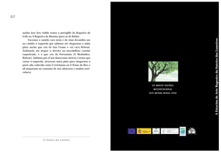 nunha laxe ben visible temos o petróglifo da Regueira do
Grilo ou A Regueira da Mexona (para os de Baíña).
Facemos o camiño cara atrás e da chan devandita sae
un camiño á esquerda que subimos até chegarmos a unha
pista ancha que vén de San Cosme e vai cara Belesar.
Andámola até atopar á dereita un marabilloso camiño
empedrado, é o que vén da Portamián (A Medialdea,
Belesar). Subimos por el uns douscentos metros e temos que
cortar á esquerda, atravesar outra pista para chegarmos á
parte alta coñecida como O Grichouso ou O Pouso do Bico e
alí atoparmos un conxunto de arte abstracta e muíños naviculares.

UN MONTE VECIÑAL
MULTIFUNCIONAL
NUN MUNDO RURAL VIVO

O Outeiro dos Lameiros

A Estación de Arte Rupestre do Outeiro dos Lameiros

62

 