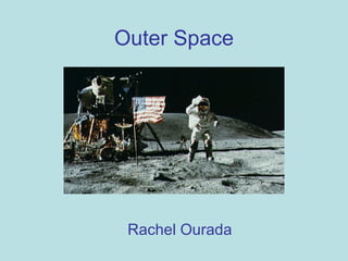 Outer Space Rachel Ourada 