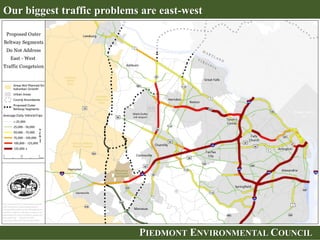 PIEDMONT ENVIRONMENTAL COUNCILPIEDMONT ENVIRONMENTAL COUNCIL
Our biggest traffic problems are east-west
 