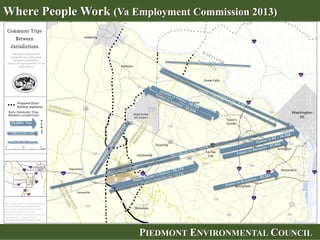 PIEDMONT ENVIRONMENTAL COUNCIL
Where People Work (Va Employment Commission 2013)
 