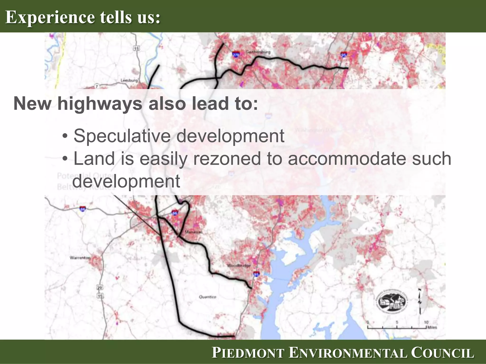 Land Speculation Along the
       Outer Beltway Route




PIEDMONT ENVIRONMENTAL COUNCIL
 