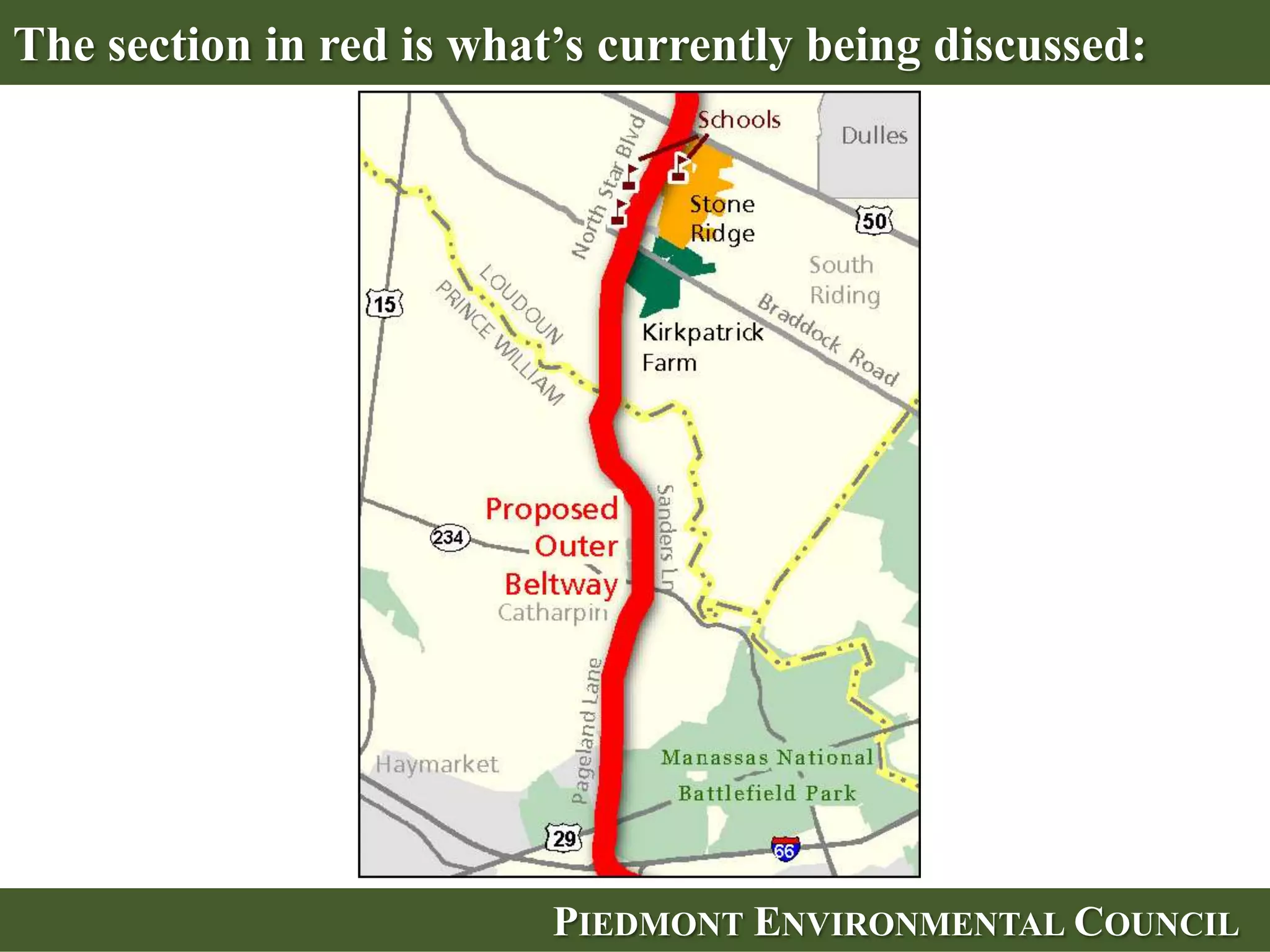 The section in red is what’s currently being discussed:




                          PIEDMONT ENVIRONMENTAL COUNCIL
 