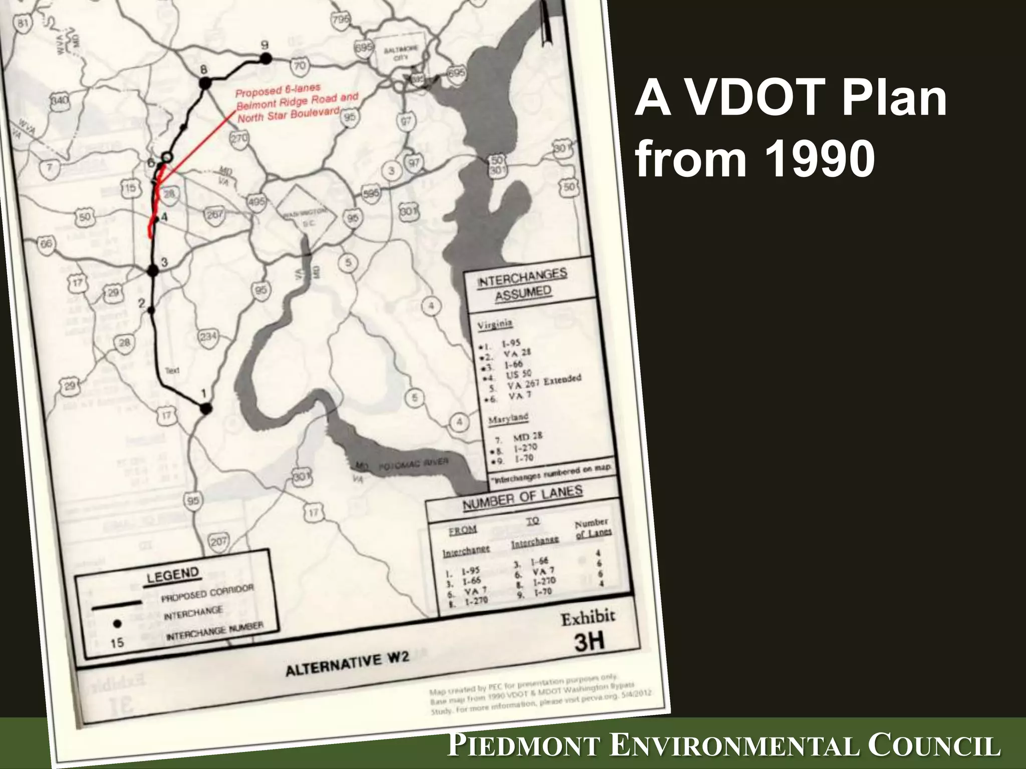 A VDOT Plan
          from 1990




PIEDMONT ENVIRONMENTAL COUNCIL
 